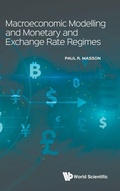 Cover: Macroeconomic Modelling And Monetary And Exchange Rate Regimes - World Scientific Publishing Co Pte Ltd