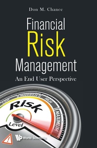Enlarge image Cover: Financial Risk Management: An End User Perspective - World Scientific Publishing Co Pte Ltd
