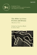 Cover: The Bible in Crime Fiction and Drama - T.& T.Clark Ltd