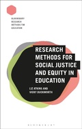 Cover: Research Methods for Social Justice and Equity in Education - Bloomsbury Academic