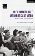 Cover: The Dramatic Text Workbook and Video - Methuen Drama