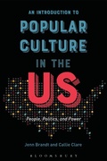 Cover: An Introduction to Popular Culture in the US - Bloomsbury Academic USA