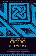 Cover: Selections from Cicero Pro Milone - Bloomsbury Academic USA