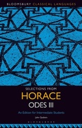 Cover: Selections from Horace Odes III - Bloomsbury Academic USA