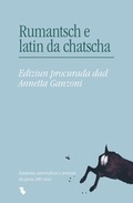 Cover: Rumantsch e latin da chatscha - Chasa Editura Rumantscha