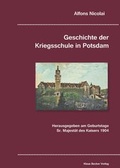 Cover: Geschichte der Kriegsschule in Potsdam. - Verlag Streusandb&uuml;chse ein Imprint des Geschichtlichen B&uuml;chertischs