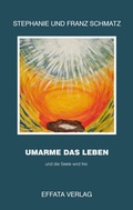 Cover: UMARME DAS LEBEN - EFFATA