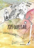 Cover: Zopf oder Kahl - Feiyr