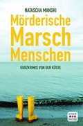 Cover: M&ouml;rderische Marschmenschen - Schardt, M