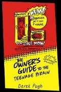 Cover: The Owner's Guide to the Teenage Brain - Derek Pugh