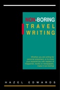 Cover: Non-Boring Travel Writing - Hazel Edwards