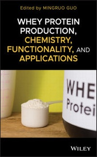 Enlarge image Cover: Whey Protein Production, Chemistry, Functionality, and Applications - Wiley-ISTE