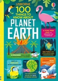 Cover: 100 Things to Know About Planet Earth - Usborne Publishing Ltd