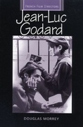Cover: Jean-Luc Godard - Manchester University Press