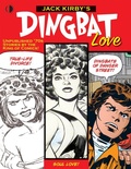 Cover: Jack Kirby's Dingbat Love - TwoMorrows Publishing