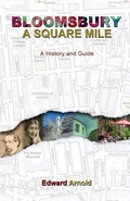 Cover: Bloomsbury - A Square Mile - Grosvenor House Publishing Ltd