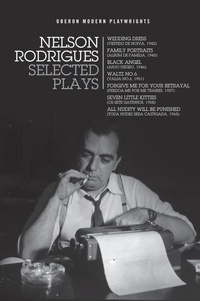 Enlarge image Cover: Nelson Rodrigues: Selected Plays - Oberon Books Ltd
