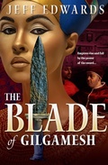 Cover: The Blade of Gilgamesh - Jeff Edwards