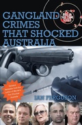 Cover: Gangland Crimes That Shocked Australia - Brolga Publishing