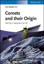 Bild: Comets And Their Origin - The Tool To Decipher A Comet - Wiley-VCH
