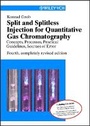 Cover: Split and Splitless Injection for Quantitative Gas Chromatography - Concepts, Processes, Practical Guidelines, Cources of Error - Wiley-VCH