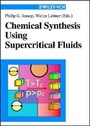Cover: Chemical Synthesis Using Supercritical Fluids - Wiley-VCH