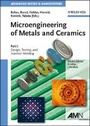 Cover: Microengineering of Metals and Ceramics Part 1 - Design, Tooling, and Injection Molding - Wiley-VCH