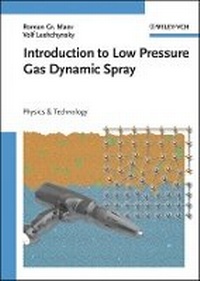 Enlarge image Cover: Introduction to Low Pressure Gas Dynamic Spray - Wiley-VCH