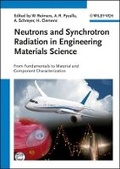 Cover: Neutrons and Synchrotron Radiation in Engineering Materials Science - From Fundamentals to Material and Component Characterization - Wiley-VCH
