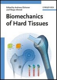 Enlarge image Cover: Biomechanics of Hard Tissues - Modeling, Testing and Materials - Wiley-VCH