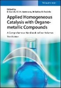 Enlarge image Cover: Applied Homogeneous Catalysis with Organometallic Compounds - A Comprehensive Handbook in Four Volumes 3e - Wiley-VCH