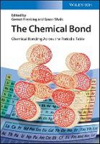 Enlarge image Cover: The Chemical Bond - Chemical Bonding Across the Periodic Table - Wiley-VCH