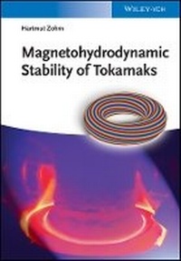 Enlarge image Cover: Magnetohydrodynamic Stability of Tokamaks - Wiley-VCH