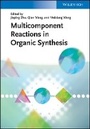Cover: Multicomponent Reactions in Organic Synthesis - Wiley-VCH