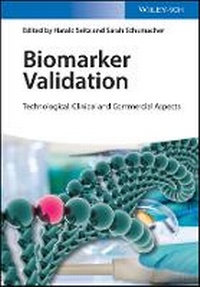 Enlarge image Cover: Biomarker Validation - Technological, Clinical and Commercial Aspects - Wiley-VCH