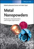 Cover: Metal Nanopowders - Production, Characterization and Energetic Applications - Wiley-VCH