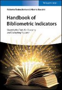 Enlarge image Cover: Handbook of Bibliometric Indicators - Quantitative Tools for Studying and Evaluating Research - Wiley-VCH