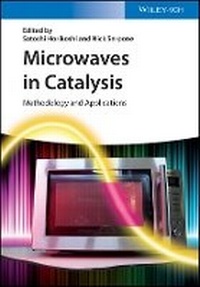 Enlarge image Cover: Microwaves in Catalysis - Methodolgy and Applications - Wiley-VCH