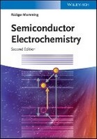 Enlarge image Cover: Semiconductor Electrochemistry 2e - Wiley-VCH