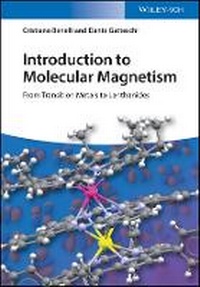 Enlarge image Cover: Introduction to Molecular Magnetism - From Transition Metals to Lanthanides - Wiley-VCH