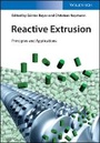 Cover: Reactive Extrusion - Principles and Applications - Wiley-VCH