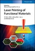 Cover: Laser Printing of Functional Materials - 3D Microfabrication, Electronics and Biomedicine - Wiley-VCH