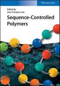 Enlarge image Cover: Sequence-Controlled Polymers - Wiley-VCH