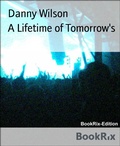 Cover: A Lifetime of Tomorrow's - BookRix