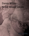 Cover: Nellie Wilson Speaks - BookRix