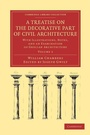 Cover: A Treatise on the Decorative Part of Civil Architecture - Cambridge University Press