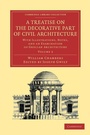 Cover: A Treatise on the Decorative Part of Civil Architecture: Volume 2 - Cambridge University Press