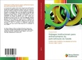 Cover: Dialogos institucionais para enfrentamento da Judicializacao da Saude - Novas Edicoes Academicas