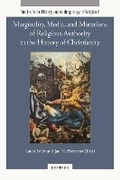 Cover: Marginality, Media, and Mutations of Religious Authority in the History of Christianity - Peeters Publishers