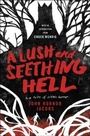 Cover: Lush and Seething Hell - HarperCollins